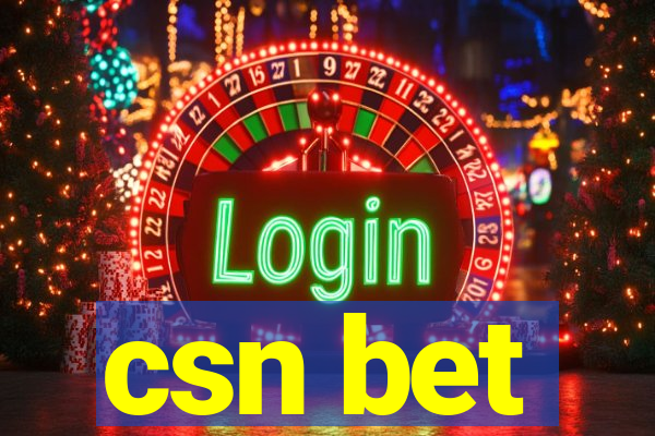 csn bet